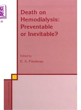 海外直订医药图书Death on Hemodialysis: Preventable or Inevitable? 血液透析死亡：可预防还是不可避免？