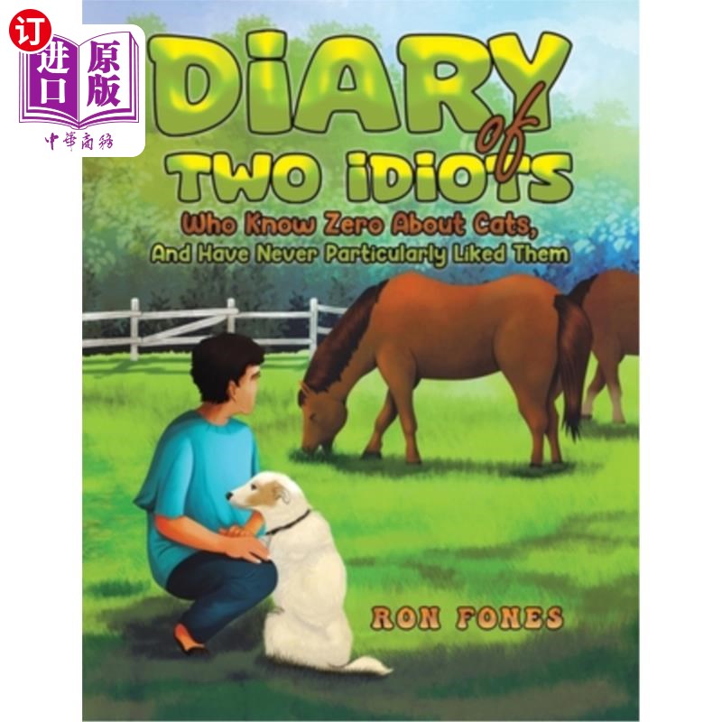 海外直订Diary of Two Idiots Who Know Zero About Cats, And Have Never Particularly Liked  两个白痴的日记，他们对猫一