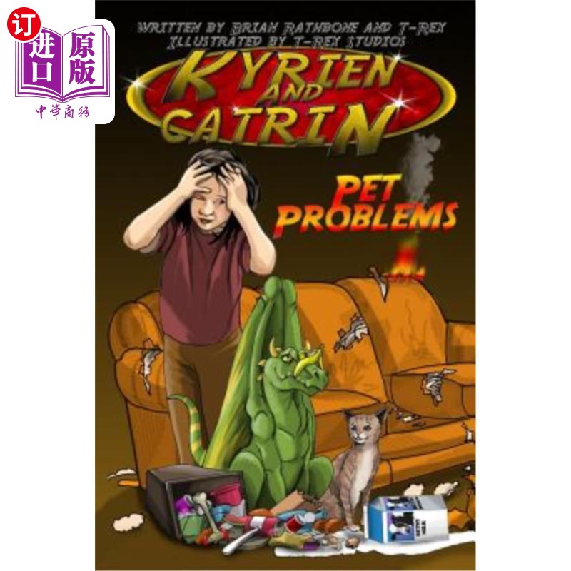 海外直订Kyrien and Catrin - Pet Problems: Dragon adventure for kids with bonus activites Kyrien和Cat