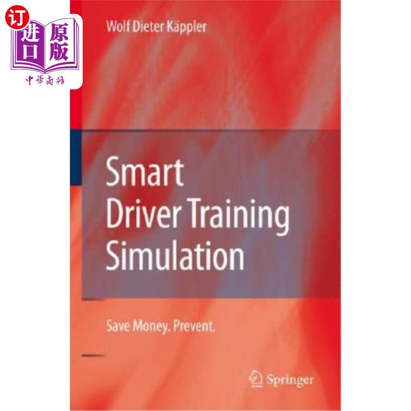 海外直订Smart Driver Training Simulation: Save Money. Prevent. 智能驾驶员训练模拟:省钱。预防。