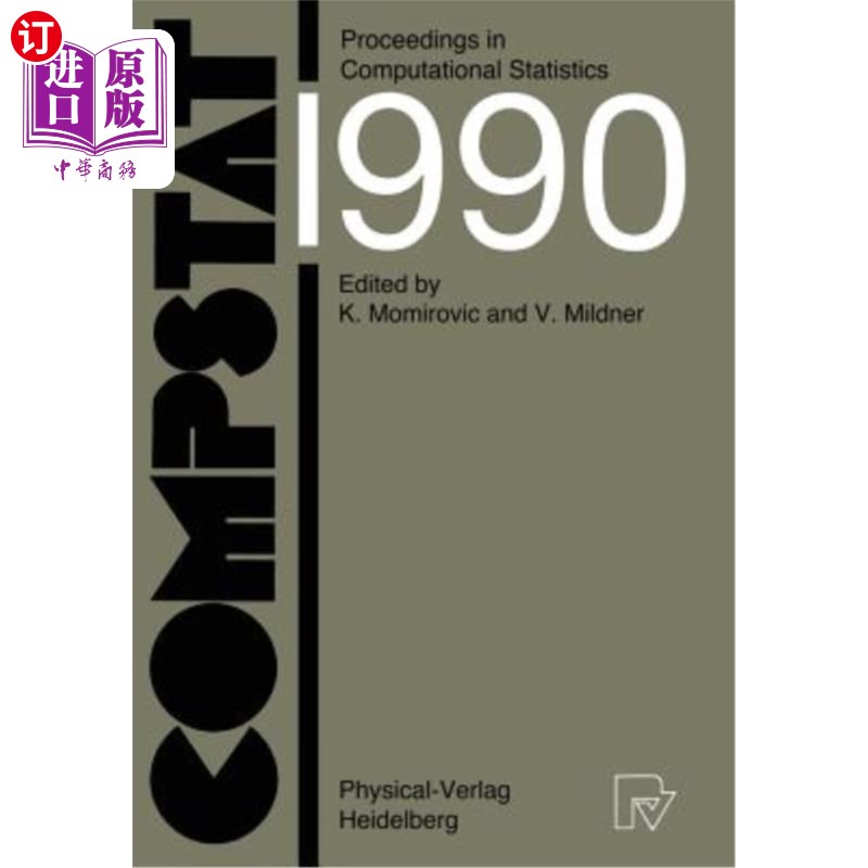 海外直订Compstat: Proceedings in Computational Statistics, 9th Symposium Held at Dubrovn Compstat：计