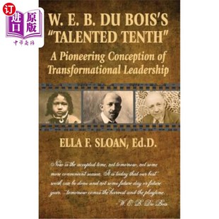 海外直订W. Pioneering Conception Bois Talented 天才 第十篇 Tenth Transformational 杜波依斯