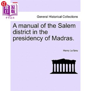 马德拉斯总统任期内塞勒姆区 the presidency district Salem 手册 海外直订A Madras. manual