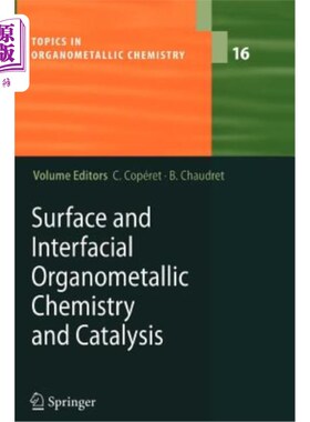 海外直订Surface and Interfacial Organometallic Chemistry and Catalysis 表面和界面有机金属化学与催化