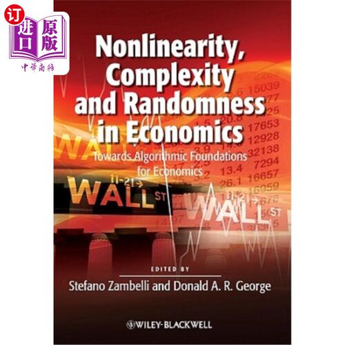 海外直订Nonlinearity, Complexity and Randomness in Economics: Towards Algorithmic Founda 经济学中的非线性、复杂性和