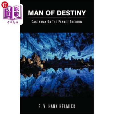 海外直订Man of Destiny: Castaway on the Planet Therium