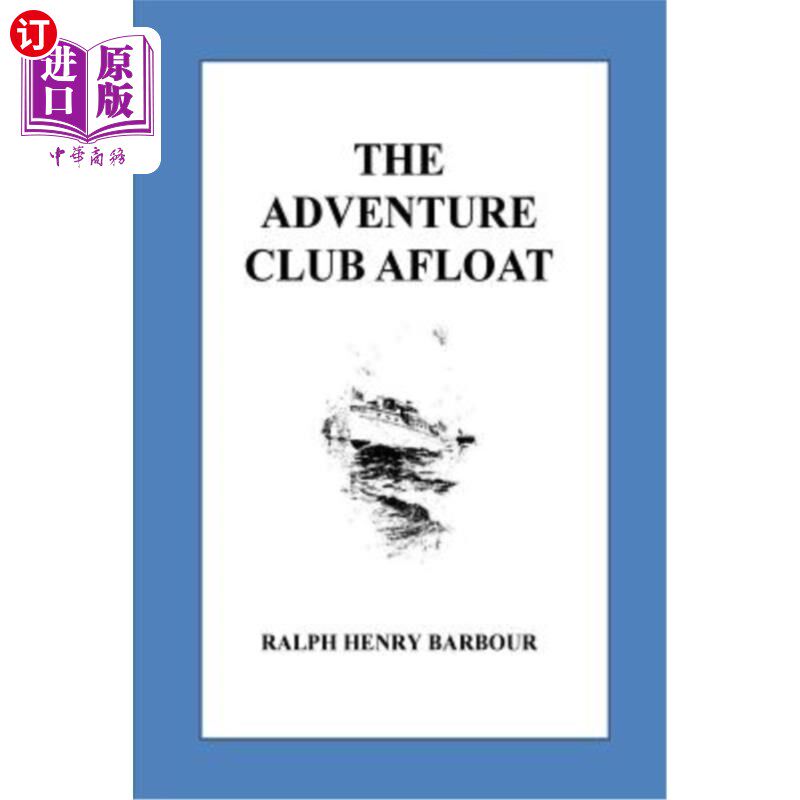 海外直订The Adventure Club Afloat 漂浮的探险俱乐部