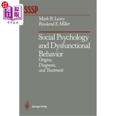 海外直订医药图书Social Psychology and Dysfunctional Behavior: Origins, Diagnosis, and Treatment 社会心理学与功能失