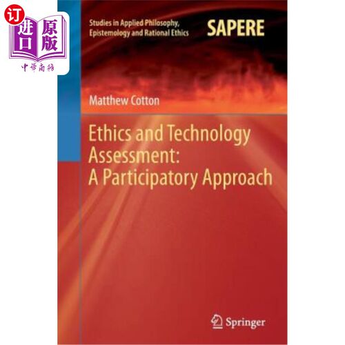 海外直订Ethics and Technology Assessment: A Participatory Approach 伦理与技术评估：参与式方法