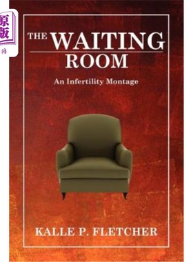 海外直订The Waiting Room: An Infertility Montage 候诊室