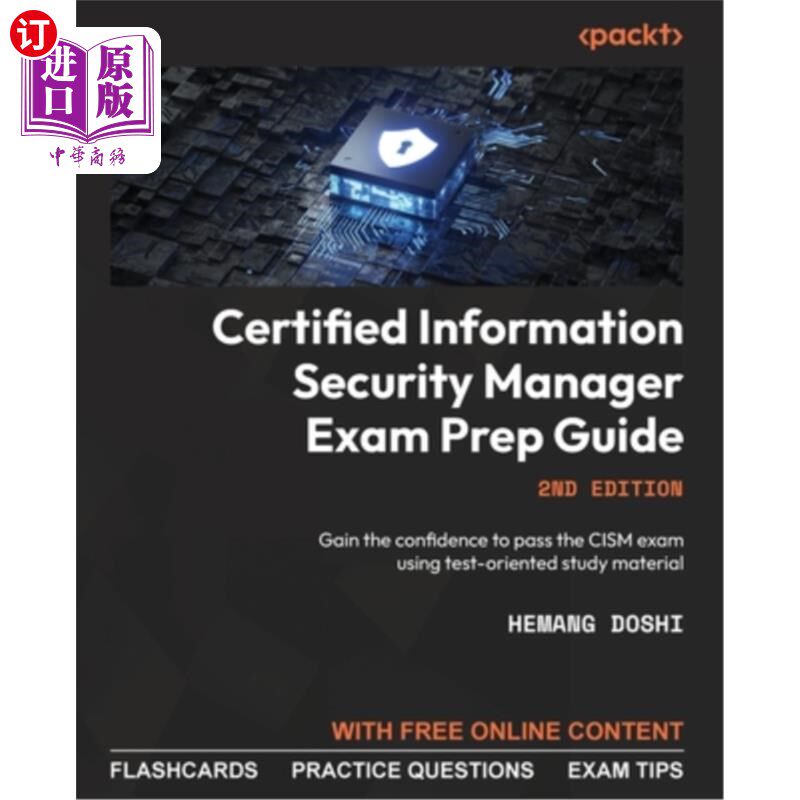 海外直订Certified Information Security Manager Exam Prep Guide - Second Edition: Gain th 注册信息安全经理考试准备指