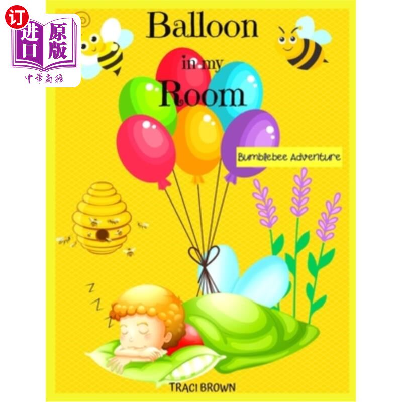 海外直订Balloon in My Room: Bumblebee Adventure 我房间里的气球:大黄蜂历险