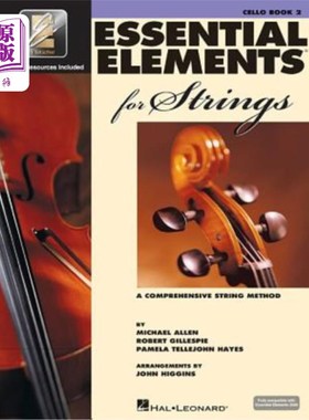 海外直订Essential Elements for Strings - Book 2 with Eei: Cello (Book/Online Media) 弦乐的基本元素.第2册和EEI:大提