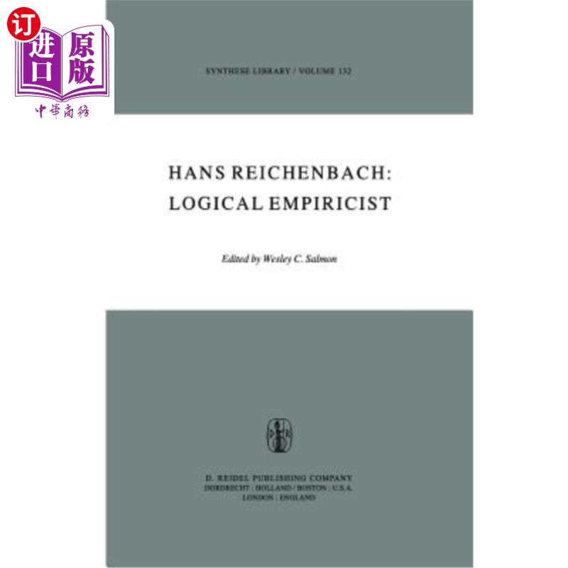 海外直订Hans Reichenbach: Logical Empiricist 汉斯·赖申巴赫：逻辑经验主义者