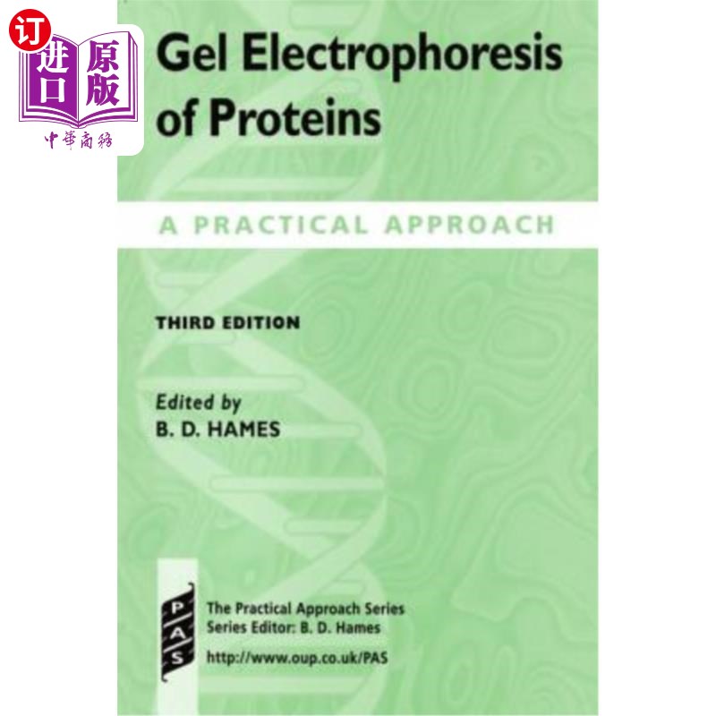 海外直订Gel Electrophoresis of Proteins: A Practical Approach 蛋白质凝胶电泳的实用方法