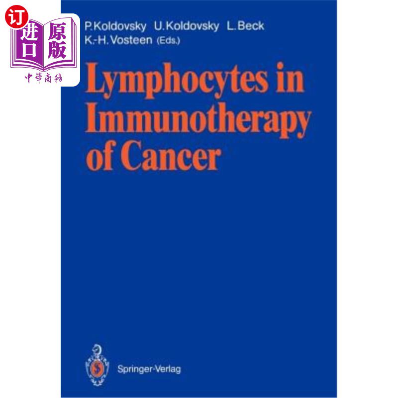 海外直订医药图书Lymphocytes in Immunotherapy of Cancer 淋巴细胞在癌症免疫治疗中的应用