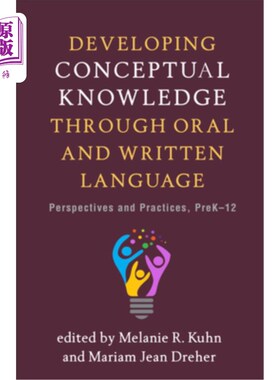 海外直订Developing Conceptual Knowledge Through Oral and Written Language: Perspectives  通过口头和书面语言发展概念