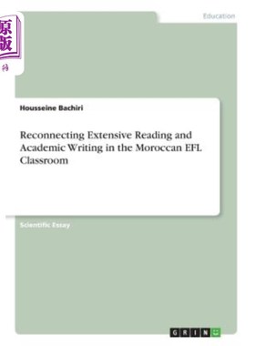 海外直订Reconnecting Extensive Reading and Academic Writing in the Moroccan EFL Classroo 在摩洛哥英语课堂中重新建立