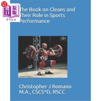 海外直订The Book on Cleans and Their Role in Sports Performance 关于清洁及其在运动表现中的作用的书