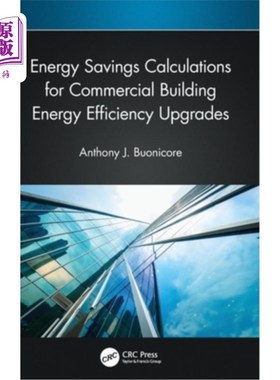 海外直订Energy Savings Calculations for Commercial Building Energy Efficiency Upgrades Energy Savin