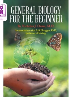 海外直订General Biology for the Beginner: In Association with Afif Elnagger, Phd, Profes 初学者一般生物学:与