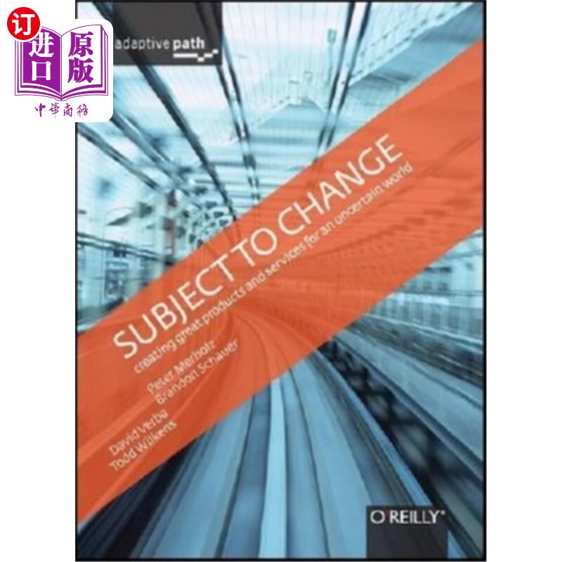海外直订Subject to Change: Creating Great Products & Services for an Uncertain World: Ad 适应变化:为不确定的世界创