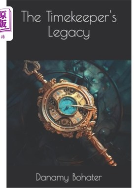 海外直订The Timekeeper's Legacy 计时员的遗产