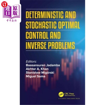海外直订Deterministic and Stochastic Optimal Control and Inverse Problems 确定性和随机最优控制与逆问题