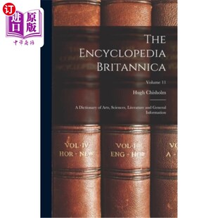海外直订The Encyclopedia Britannica: A Dictionary of Arts, Sciences, Literature and Gene 大英百科全书:艺术、科学、