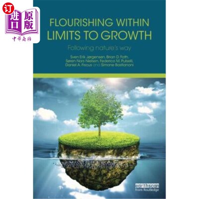 海外直订Flourishing Within Limits to Growth: Following Nature's Way 在增长的限制内繁荣：遵循自然的方式