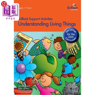 海外直订Understanding Living Things - Brilliant Support Activities, 2nd Edition 了解生物-精彩的支持活动，第2版
