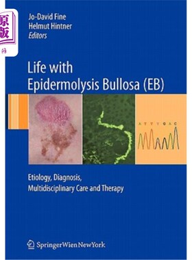 海外直订医药图书Life with Epidermolysis Bullosa (Eb): Etiology, Diagnosis, Multidisciplinary Car 大疱性表皮松解症（