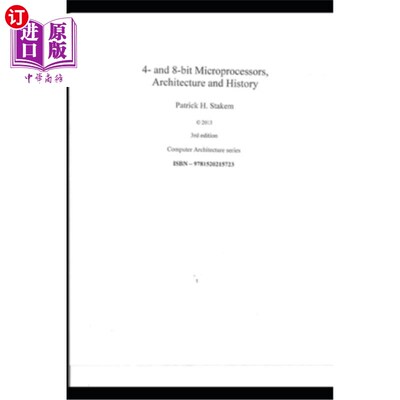 海外直订4- and 8-bit Microprocessors, Architecture and History. 4位和8位微处理器，架构和历史。