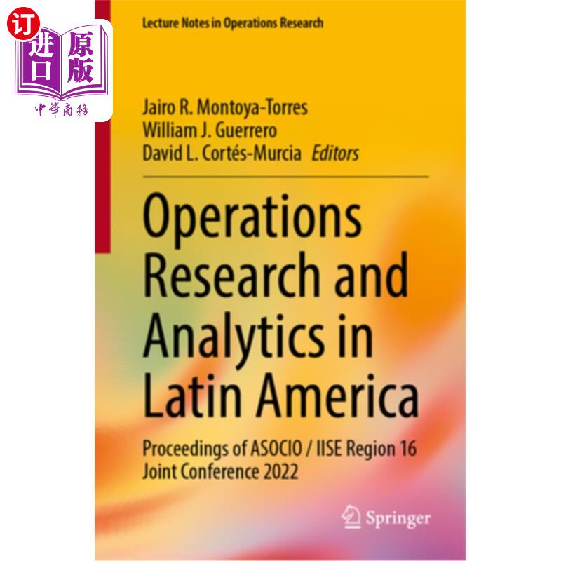 海外直订Operations Research and Analytics in Latin America: Proceedings of Asocio / Iise 拉丁美洲的运筹学和分析:Aso