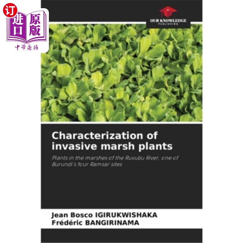 海外直订Characterization of invasive marsh plants 入侵沼泽植物的特征