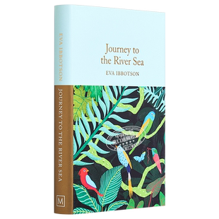 Collectors Library系列 蝴蝶天堂历险记 英文原版 Journey to the River Sea 伊娃 伊博森 Eva Ibbotson【中商原版】
