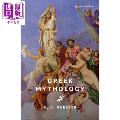 预售 希腊神话 Helen Guerber译版 Signature经典系列 Greek Mythology 英文原版 Helene Adeline Guerber【中商原版】