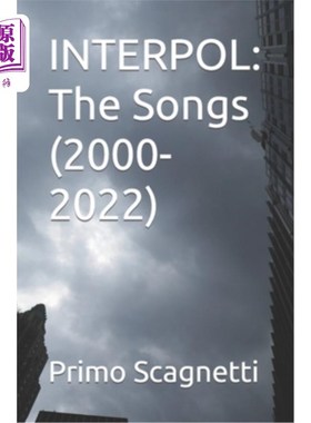 海外直订Interpol: The Songs (2000-2022) 国际刑警组织:歌曲(2000-2022)