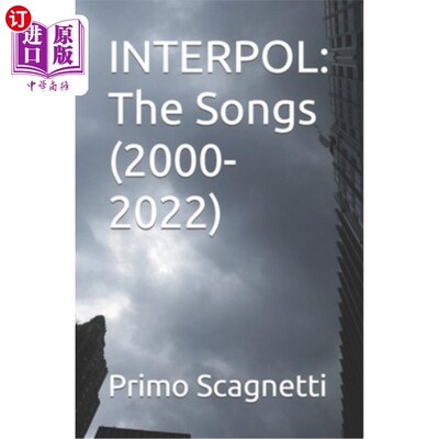 海外直订Interpol: The Songs (2000-2022) 国际刑警组织:歌曲(2000-2022)
