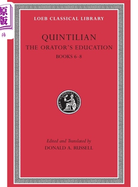 预售 雄辩术原理 卷3 6-8 拉丁语-英文双语版 The Orators Education Volume III Books 6-8 Quintilian【中商原版】