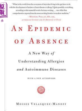 过敏大流行 微生物的消失与免疫系统的永恒之战 An Epidemic of Absence 英文原版 Moises Velasquez-Manoff 豆瓣高分【中商?