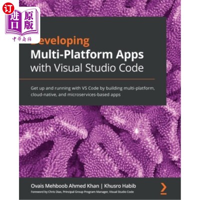 海外直订Developing Multi-Platform Apps with Visual Studio Code: Get up and running with  使用Visual S