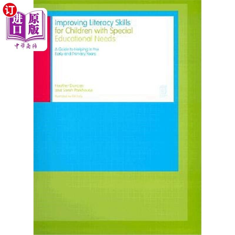 海外直订Improving Literacy Skills for Children with Special Educational Needs: A Guide t 为有特殊教育需要的儿童提高