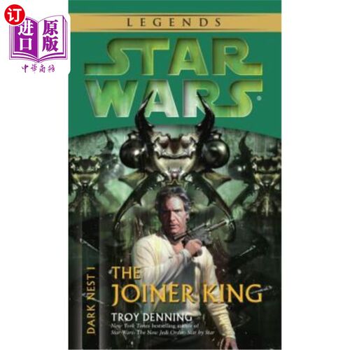 海外直订The Joiner King: Star Wars Legends (Dark Nest, Book I) 《Joiner King：星球大战传奇》（黑暗之巢，第1册）