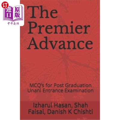 海外直订医药图书The Premier Advance: MCQ's for Post Graduation Unani Entrance Examination 首屈一指的进步：毕业后入