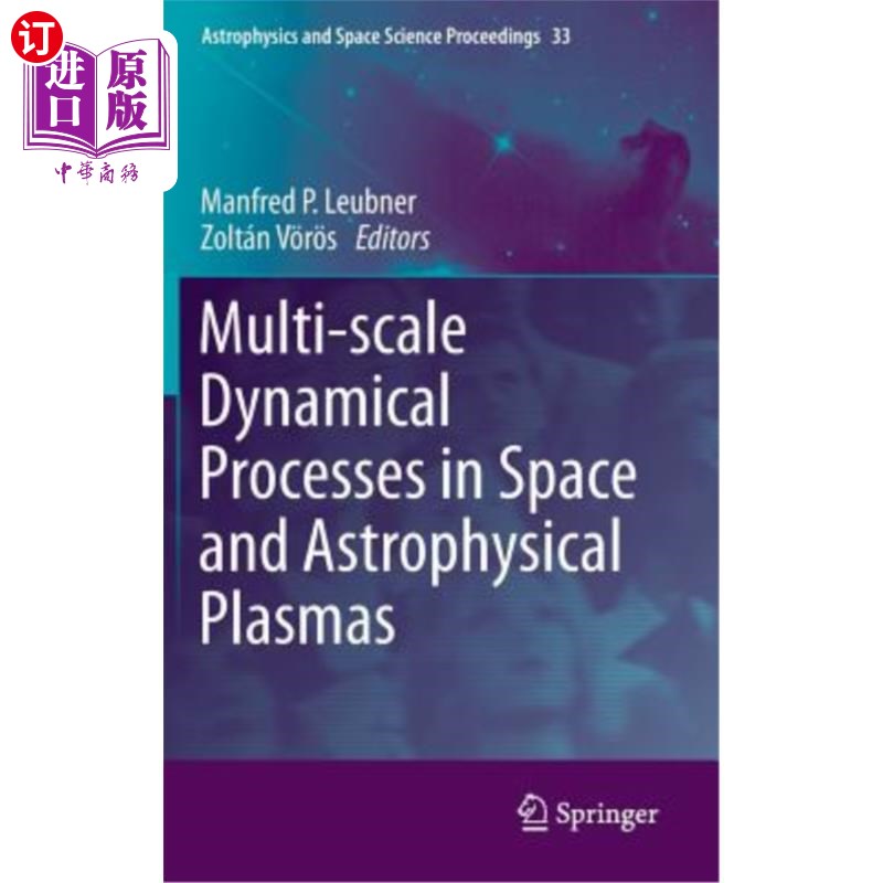 海外直订Multi-Scale Dynamical Processes in Space and Astrophysical Plasmas 空间和天体物理等离子体中的多尺度动力学过程
