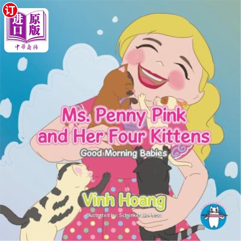海外直订Ms. Penny Pink and Her Four Kittens: Good Morning Babies 佩妮·平克和她的四只小猫：早上好，宝贝们