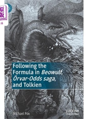 海外直订Following the Formula in Beowulf, ?rvar-Odds Saga, and Tolkien 遵循《贝奥武夫》、《几率传奇》和《托尔金》中