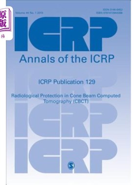 海外直订Icrp Publication 129: Radiological Protection in Cone Beam Computed Tomography ( Icrp出版物129