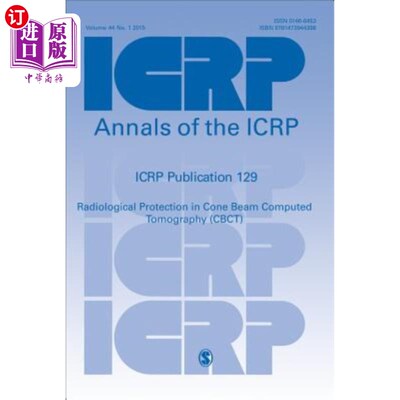 海外直订Icrp Publication 129: Radiological Protection in Cone Beam Computed Tomography ( Icrp出版物129